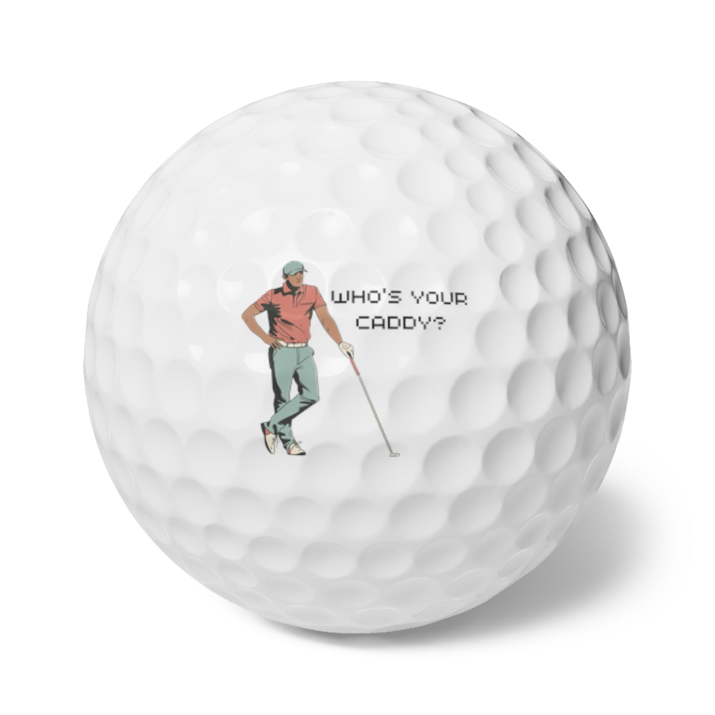 Whos Your Caddy Golf Balls, 6pcs