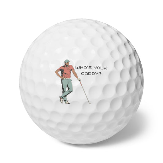 Whos Your Caddy Golf Balls, 6pcs