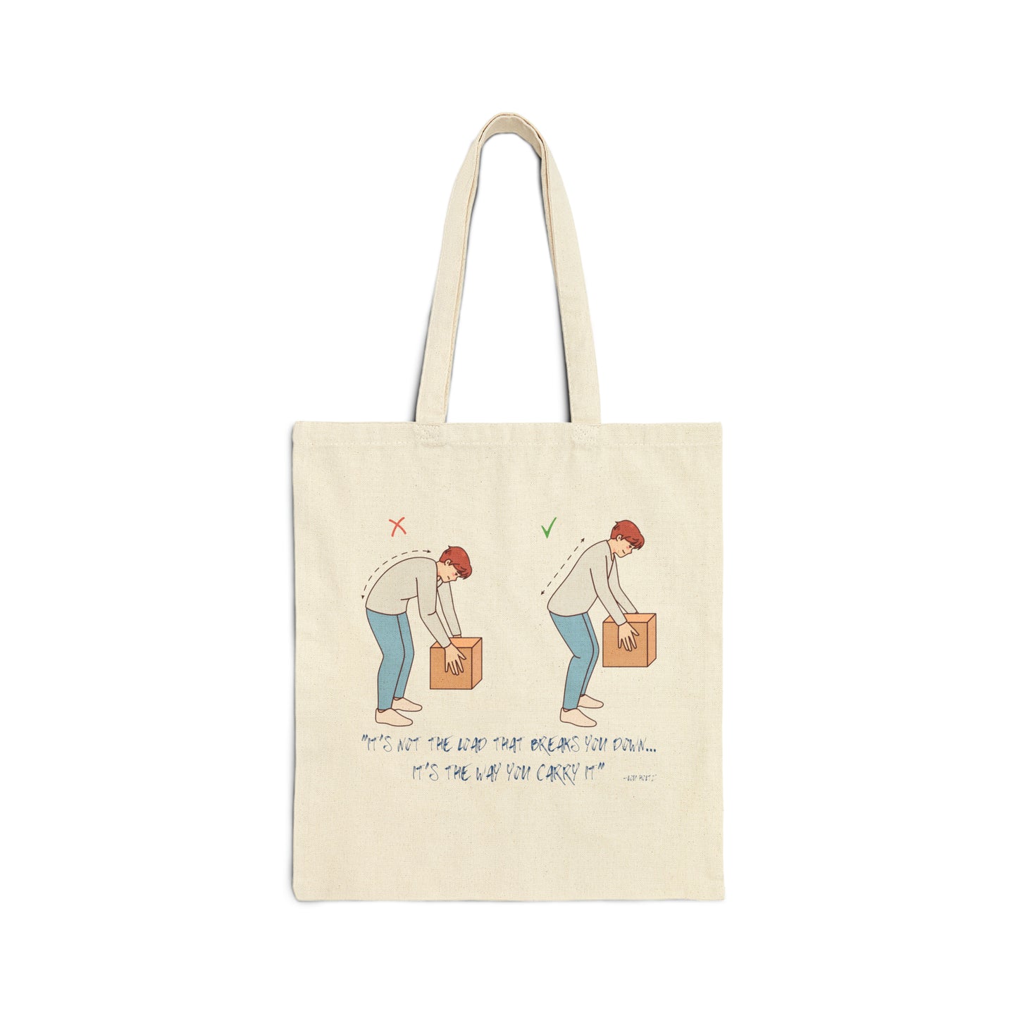 Its Not the Load Healthcare Hero Cotton Canvas Tote Bag