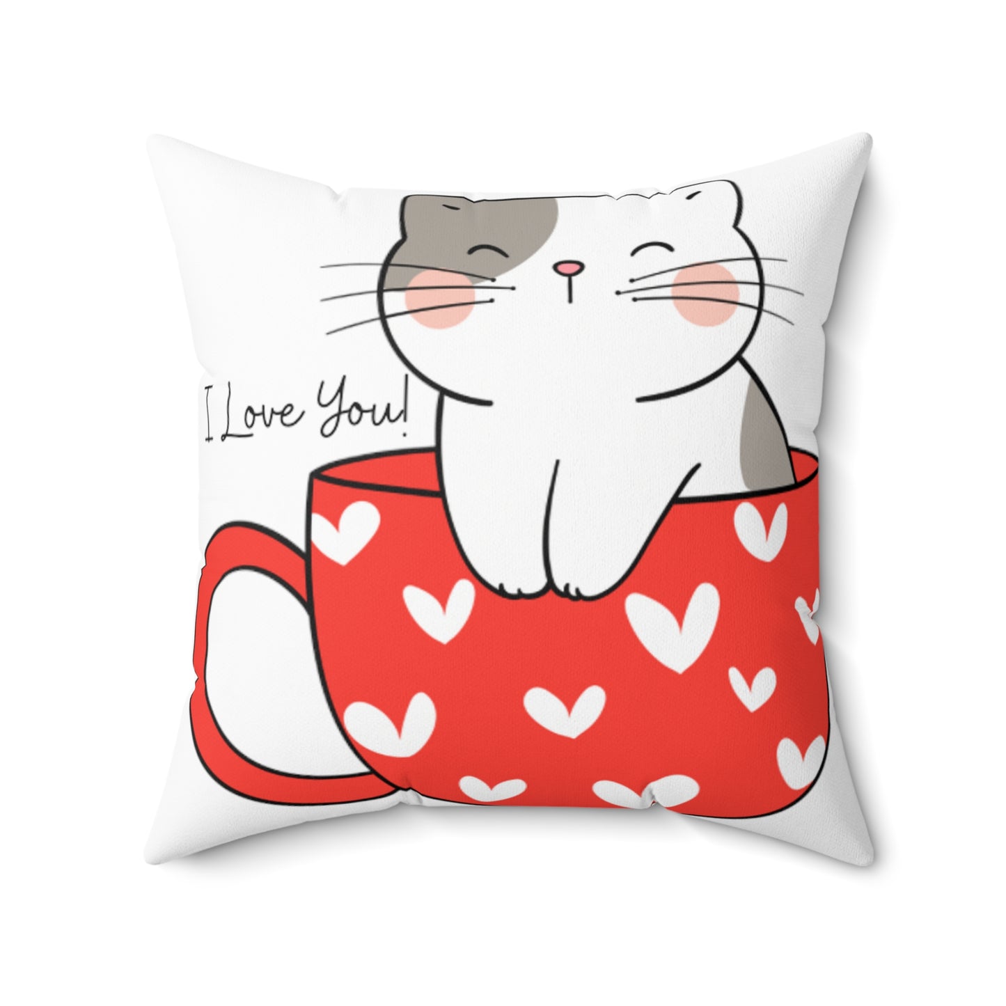 I Love You Valentines Day Gift Kitty Cat Comfort Spun Polyester Square Pillow