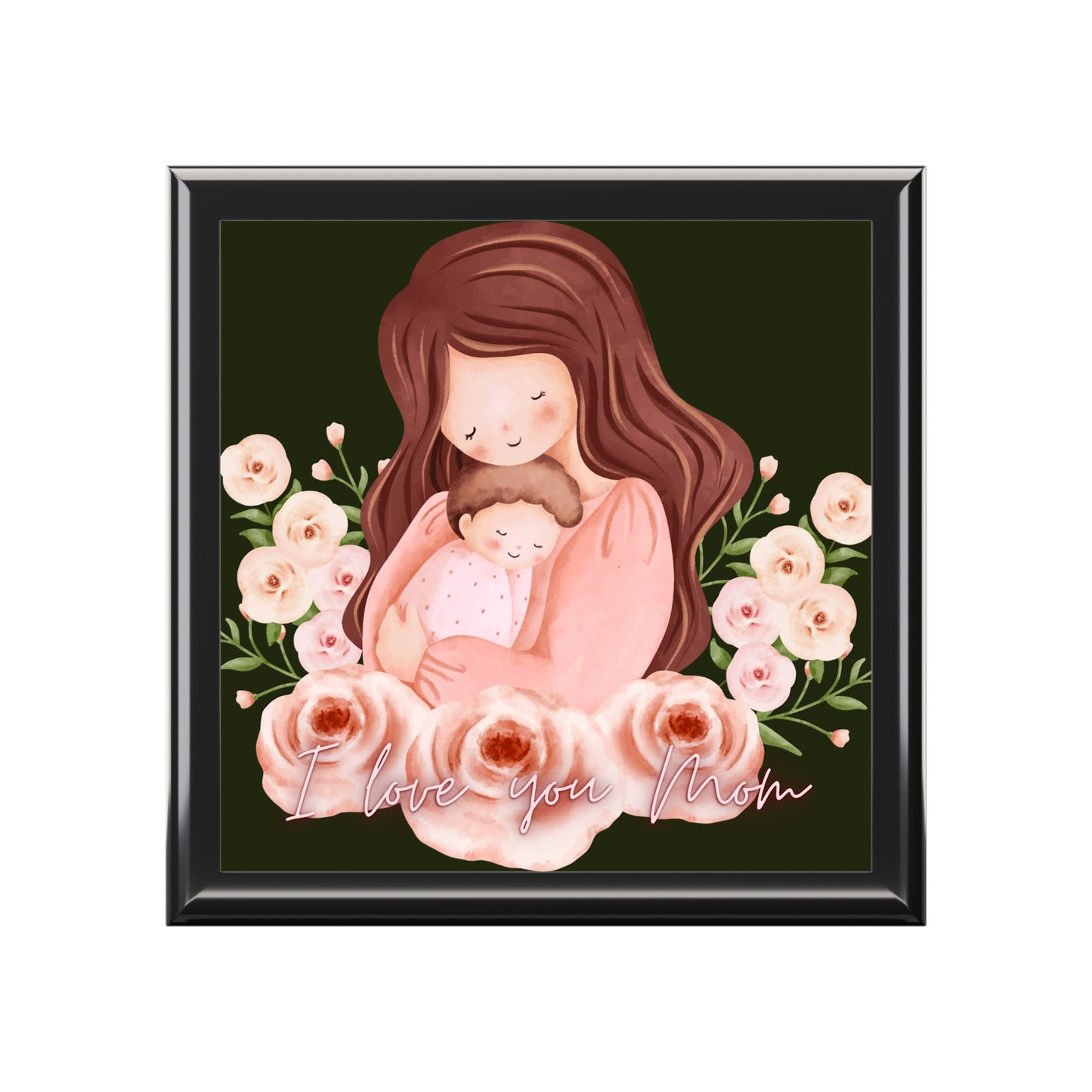 I love you mom Jewelry Box