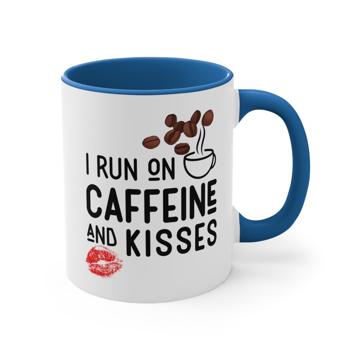 I Run on Caffeine and Kisses Accent Coffee Mug, 11oz
