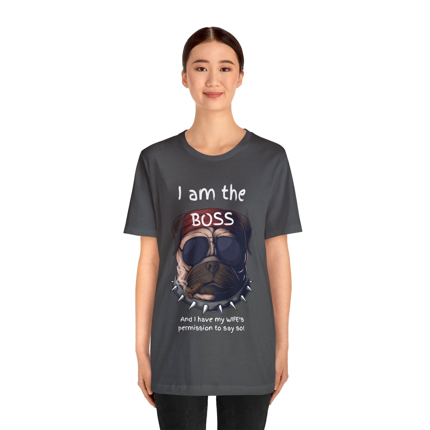 I am the boss and I have my wifes permission to say so Mens Funny Graphic Jersey Short Sleeve Tee
