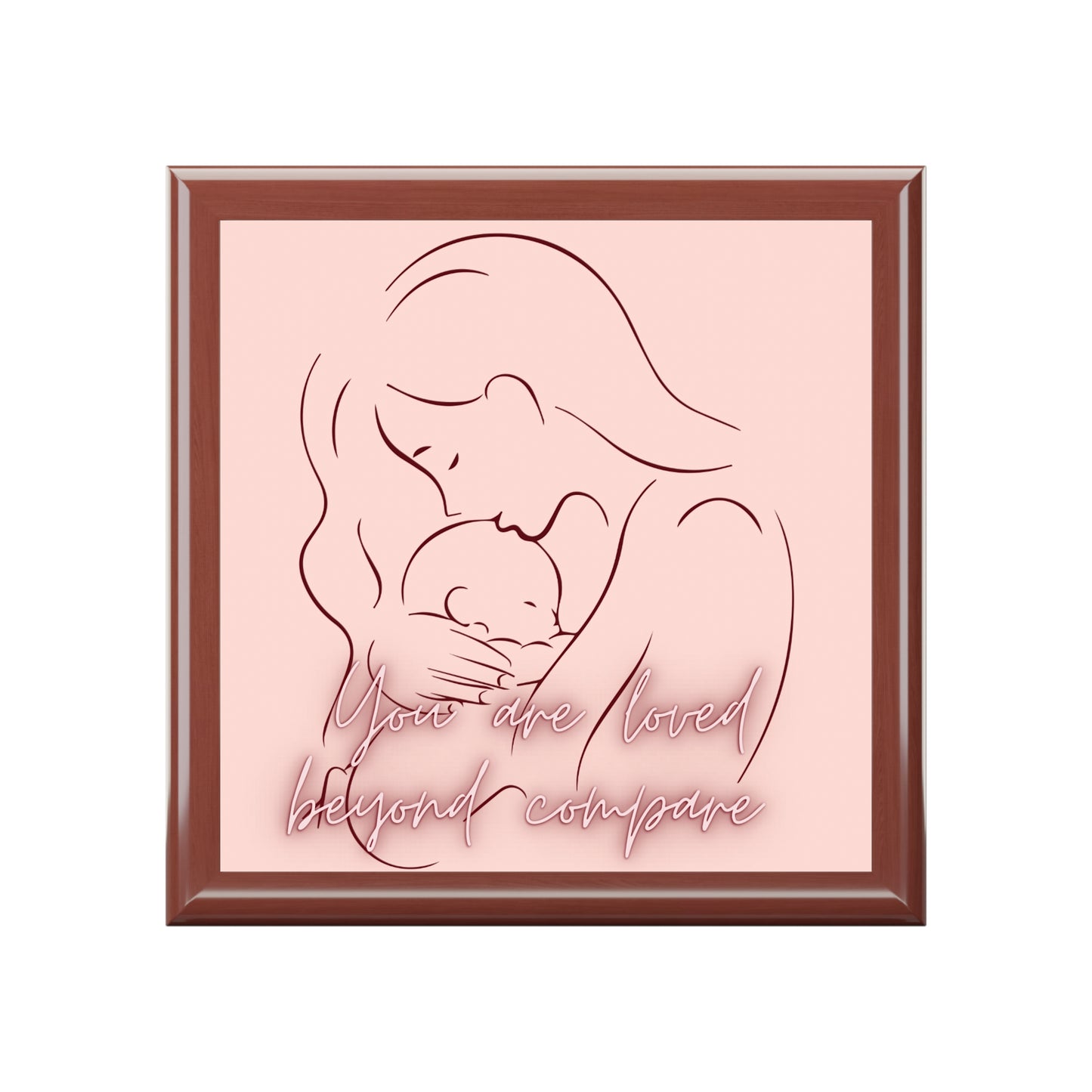 Loved beyond compare Jewelry Box