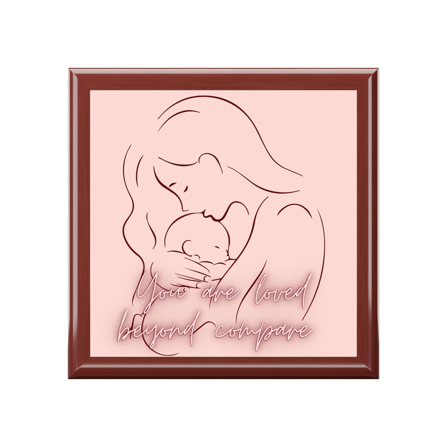 Loved beyond compare Jewelry Box