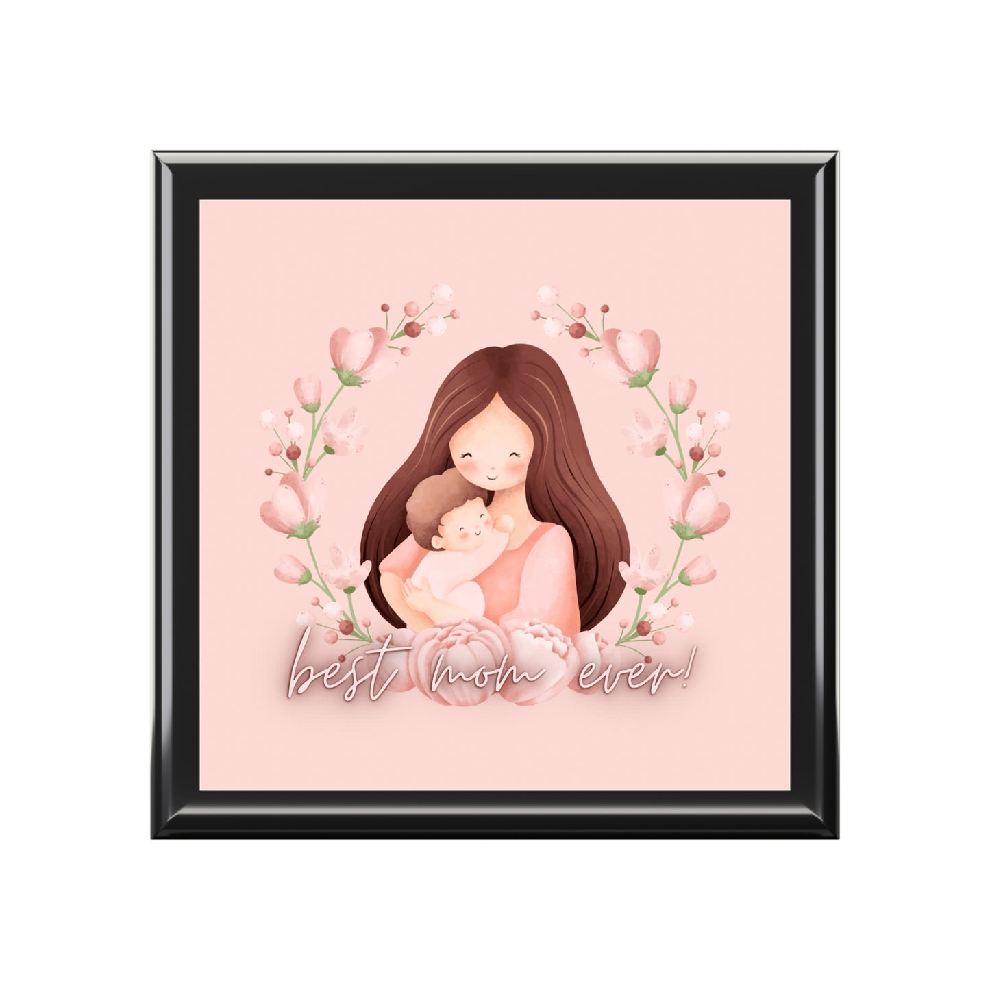 Best mom ever Jewelry Box