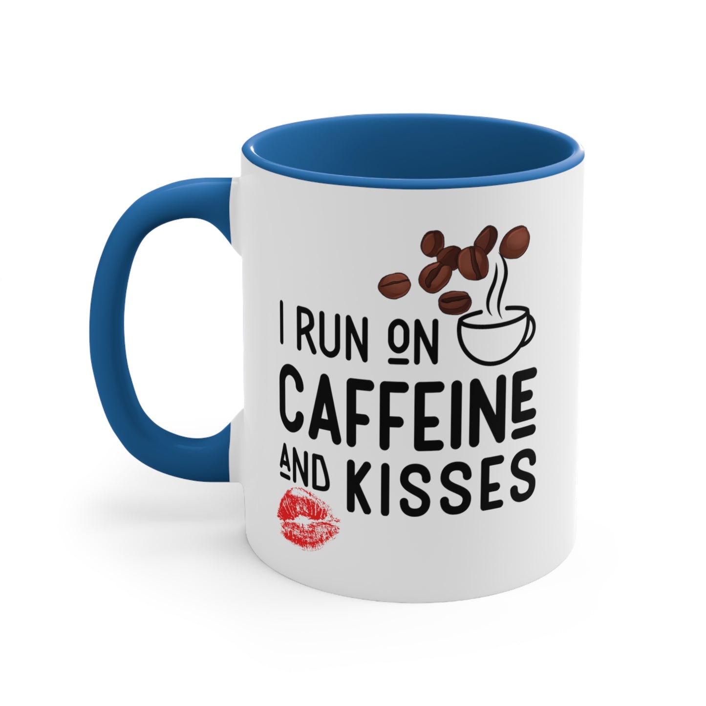 I Run on Caffeine and Kisses Accent Coffee Mug, 11oz