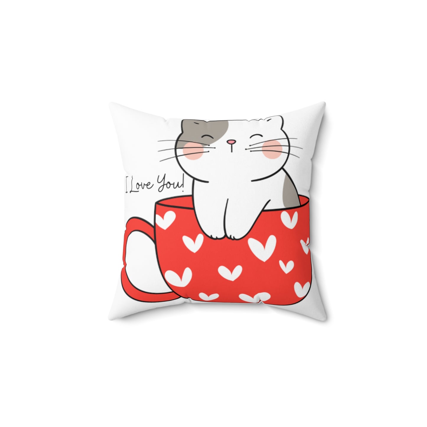 I Love You Valentines Day Gift Kitty Cat Comfort Spun Polyester Square Pillow