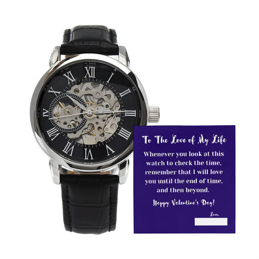 To The Love of My Life on Valentine's Day | Thoughtful Gifts for Him | Men's Openwork Watch with Message Card