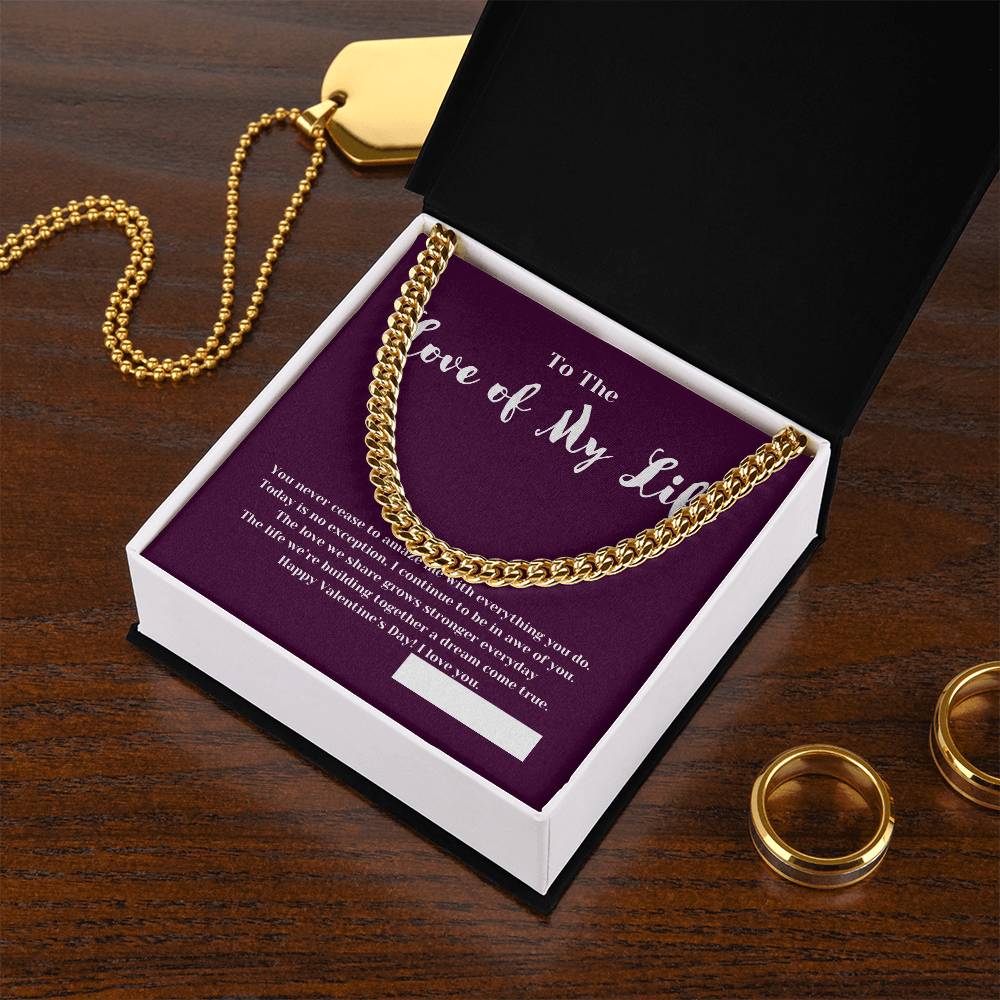 To The Love of My Life on Valentines Day | Gifts for Him | Cuban Chain Link Necklace with Message Card