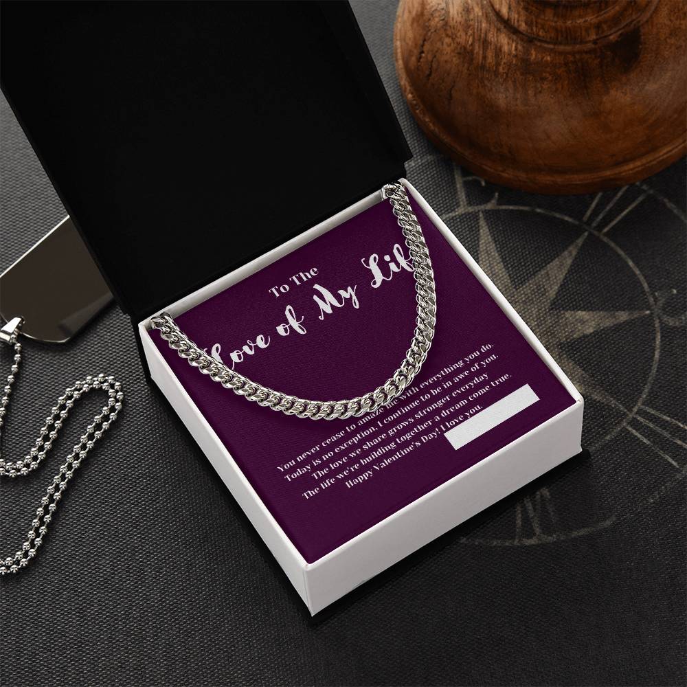 To The Love of My Life on Valentines Day | Gifts for Him | Cuban Chain Link Necklace with Message Card