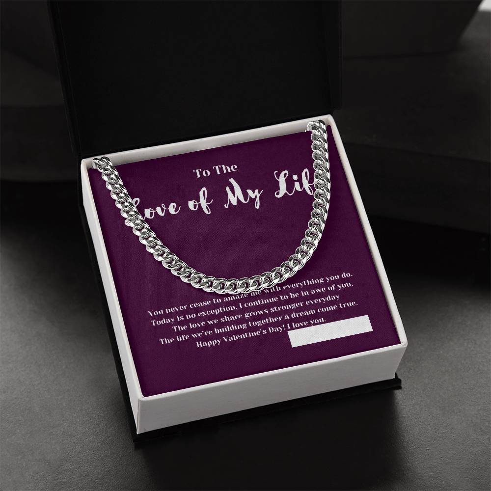 To The Love of My Life on Valentines Day | Gifts for Him | Cuban Chain Link Necklace with Message Card