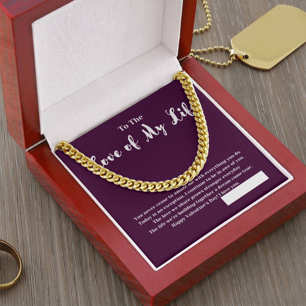 To The Love of My Life on Valentines Day | Gifts for Him | Cuban Chain Link Necklace with Message Card