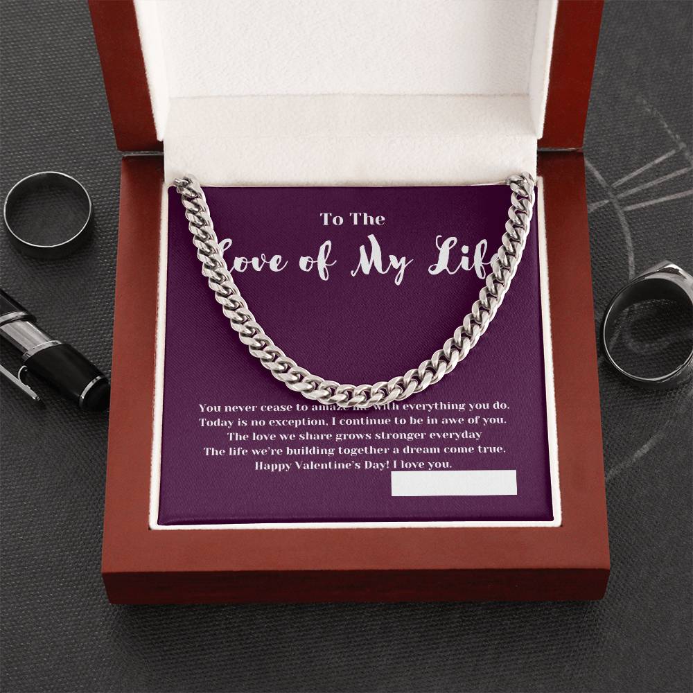 To The Love of My Life on Valentines Day | Gifts for Him | Cuban Chain Link Necklace with Message Card
