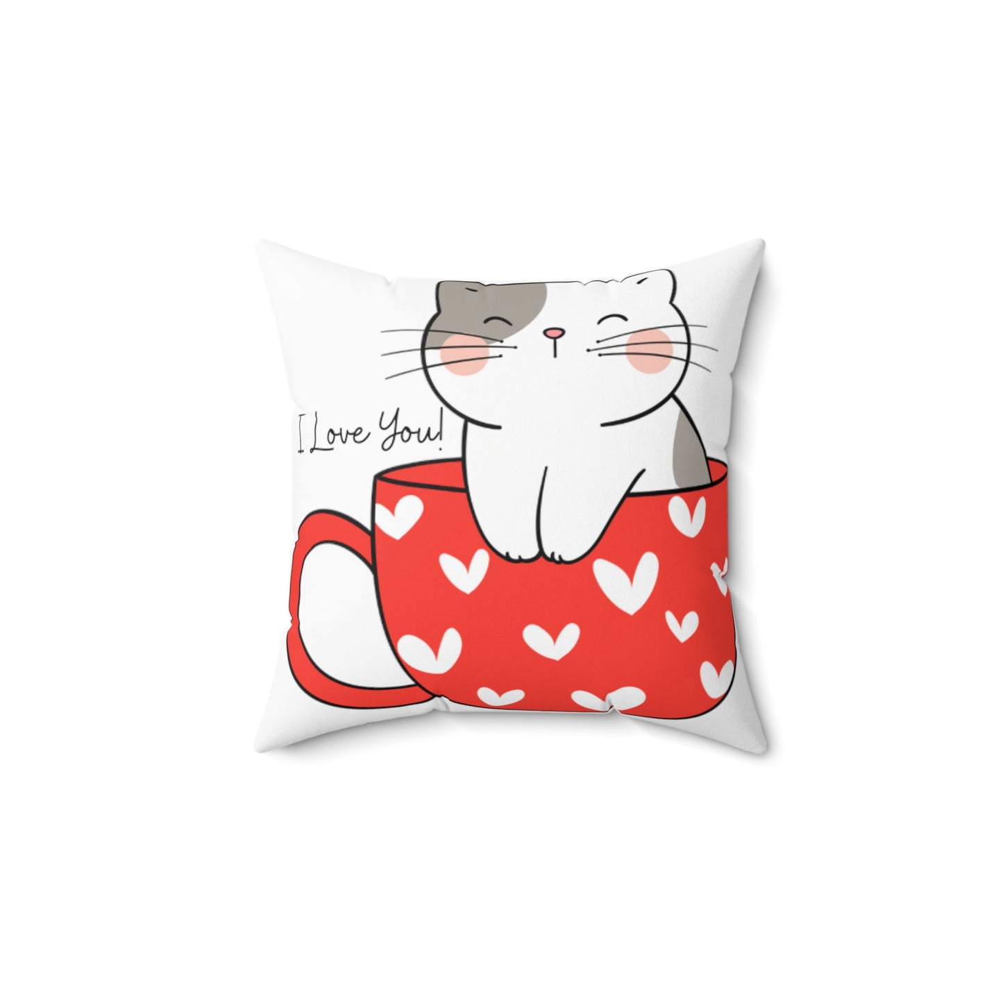 I Love You Valentines Day Gift Kitty Cat Comfort Spun Polyester Square Pillow