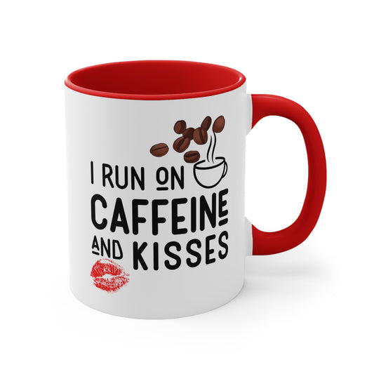 I Run on Caffeine and Kisses Accent Coffee Mug, 11oz