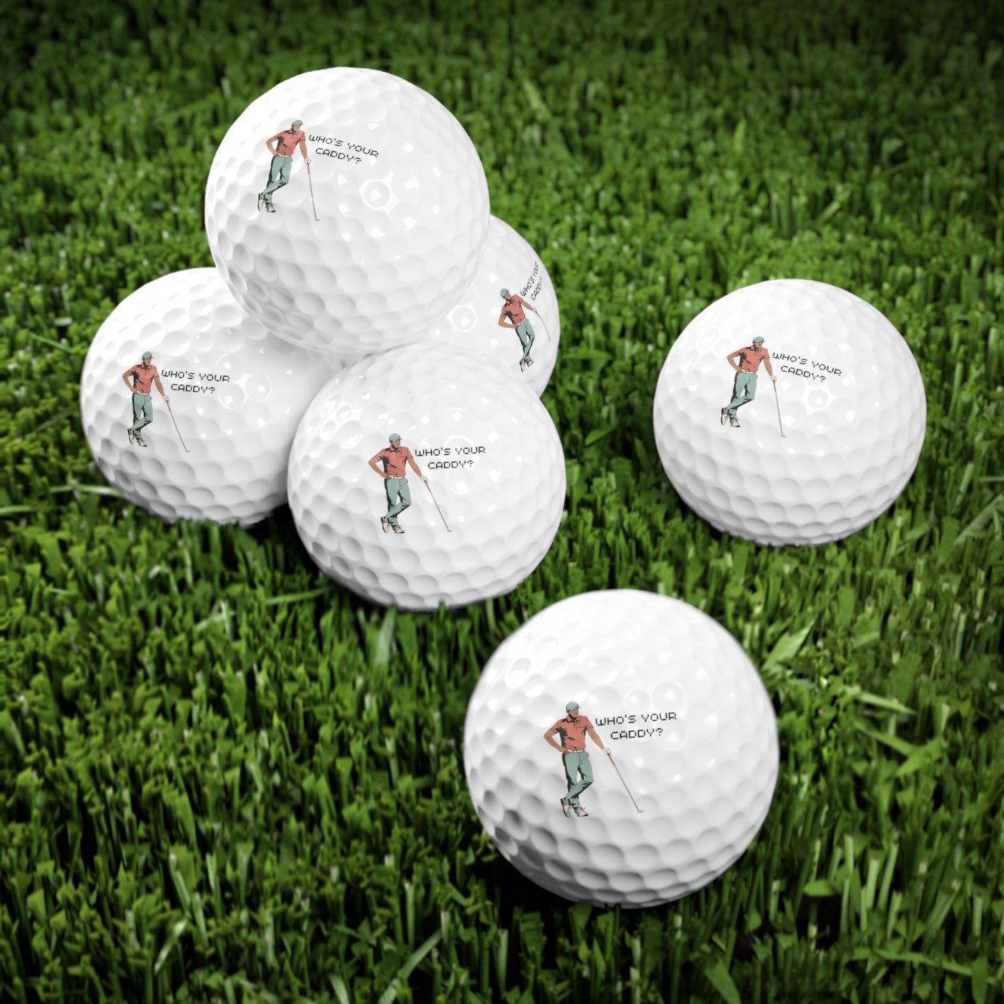 Whos Your Caddy Golf Balls, 6pcs