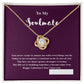 To My Soulmate on Valentine's Day | Thoughtful Gifts for Her | Love Knot Necklace With Message Card